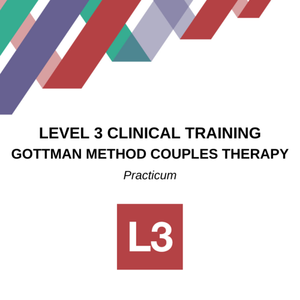 Gottman Level 3 Practicum John and Julie Gottman