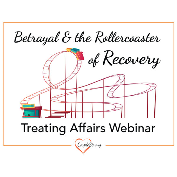 Betrayal and the Rollercoaster of Recovery