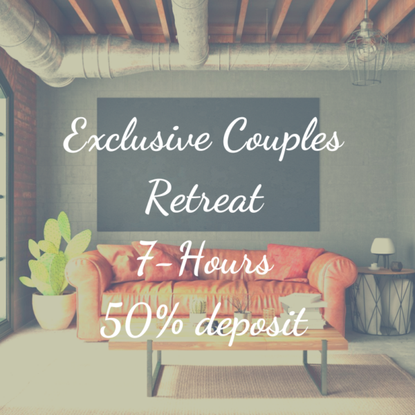 Exclusive Couples Enrichment  Retreat 7-Hours (50% deposit)